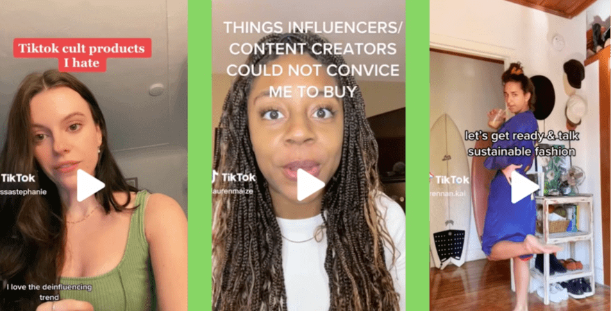 A collage of three TikTok video thumbnails featuring different creators. From left to right: the first creator dislikes 'TikTok cult products', the second discusses 'THINGS INFLUENCERS/CONTENT CREATORS COULD NOT CONVINCE ME TO BUY', and the third talks about 'sustainable fashion' while getting ready. Each thumbnail features the creator's username and a play button, indicating that these are videos.
