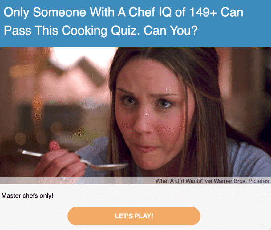 A quiz promotion with the title 'Only Someone With A Chef IQ of 149+ Can Pass This Cooking Quiz. Can You?' featuring a still of a woman looking skeptically at a spoonful of food from the film 'What A Girl Wants'. A call to action 'LET'S PLAY!' is at the bottom, indicating it's an interactive quiz.